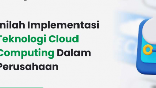 Begini Penerapan Cloud Computing Pada Sebuah Perusahaan