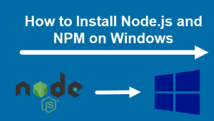 Cara Install Node.js dan npm di Windows: Panduan Praktis untuk Pemasangan di Windows