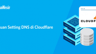 Cara Setting DNS di Cloudflare: Panduan Lengkap untuk Mengonfigurasi DNS di Cloudflare